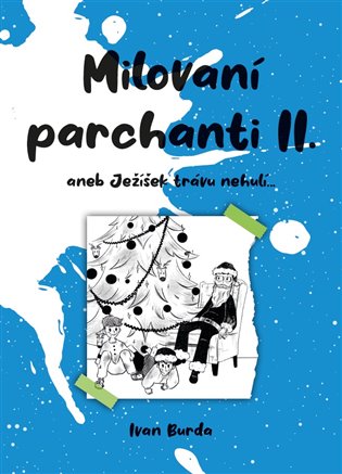 Milovaní parchanti II. - Ivan Burda