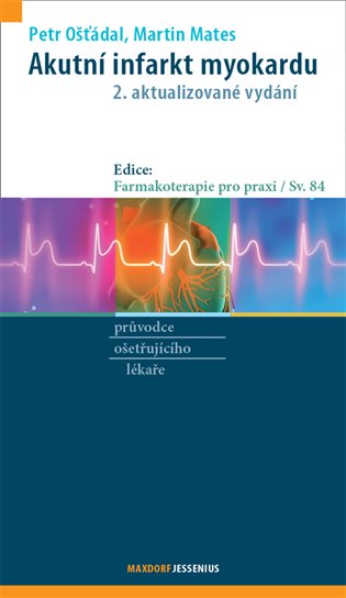 Akutní infarkt myokardu, 2. vydání koupíte na Kosmas.cz