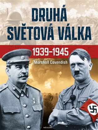 Druhá světová válka 1939-1945 koupíte na Kosmas.cz