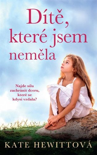 Dítě, které jsem neměla koupíte na Kosmas.cz