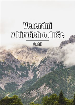Veteráni v bitvách o duše 3 koupíte na Kosmas.cz
