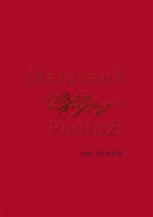 Malované Podluží koupíte na Kosmas.cz
