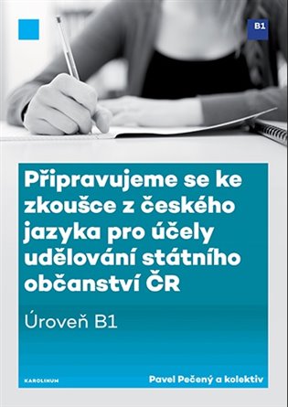 Připravujeme se ke zkoušce z českého jazyka pro účely udělování státního občanství ČR koupíte na Kosmas.cz