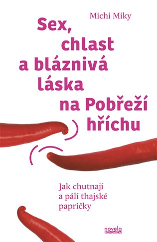 Sex, chlast a bláznivá láska na Pobřeží hříchu koupíte na Kosmas.cz