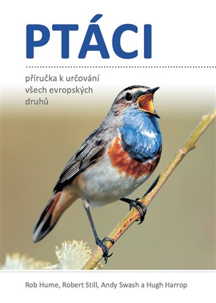 Ptáci - Příručka k určování všech evropských druhů koupíte na Kosmas.cz