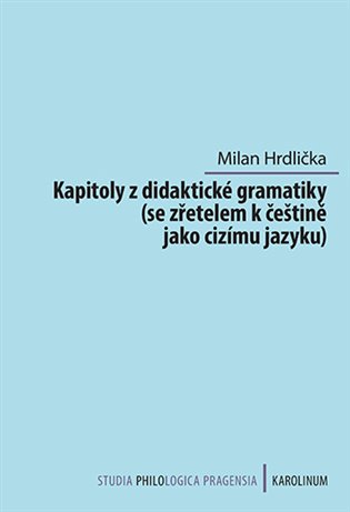 Kapitoly z didaktické gramatiky - Milan Hrdlička