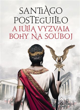 A Iulia vyzvala bohy na souboj koupíte na Kosmas.cz