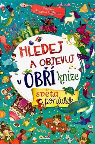 Obří kniha - Svět pohádek - Hledej a objevuj - XXL kniha