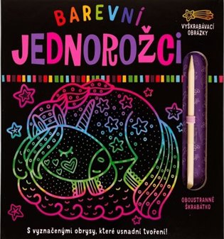 Kniha Barevní jednorožci - Vyškrabávací obrázky
