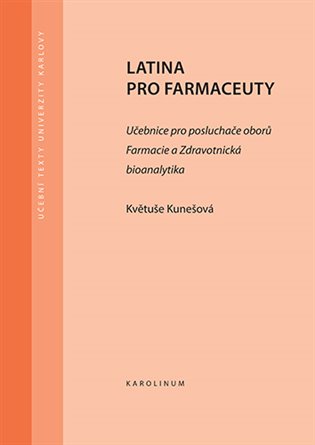 Latina pro farmaceuty - Květuše Kunešová