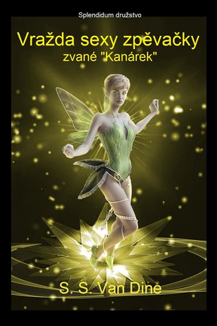 Vražda sexy zpěvačky zvané "Kanárek"