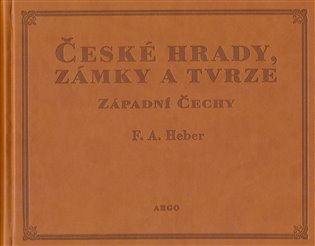 České hrady, zámky a tvrze I. - Západní Čechy, 2. vydání koupíte na Kosmas.cz