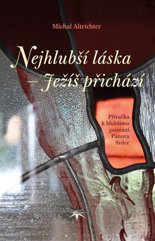 Nejhlubší láska - Ježíš přichází koupíte na Kosmas.cz