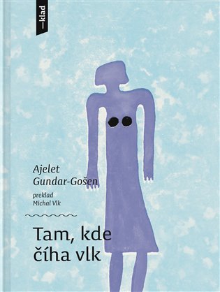 Tam, kde číhá vlk