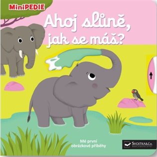 MiniPEDIE Ahoj slůně, jak se máš? koupíte na Kosmas.cz