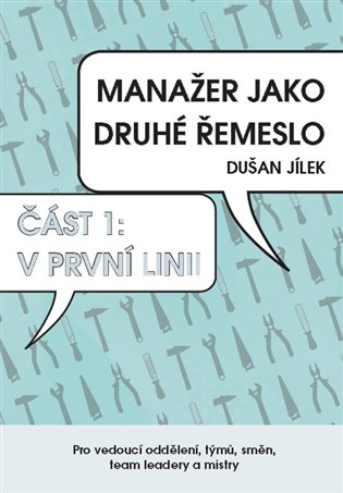 Manažer jako druhé řemeslo - V první linii koupíte na Kosmas.cz
