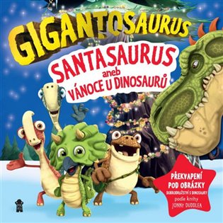 Gigantosaurus: Santasaurus: Vánoce u dinosaurů