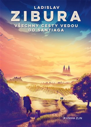 Všechny cesty vedou do Santiaga koupíte na Kosmas.cz