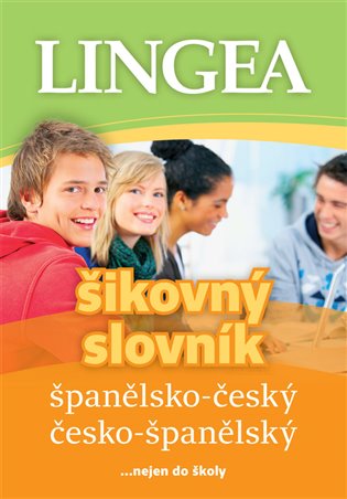 Kniha Španělsko-český, česko-španělský šikovný slovník. ...nejen do školy