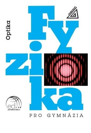 Fyzika pro gymnázia - Optika