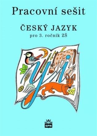 Český jazyk 3 pro základní školy - Pracovní sešit koupíte na Kosmas.cz