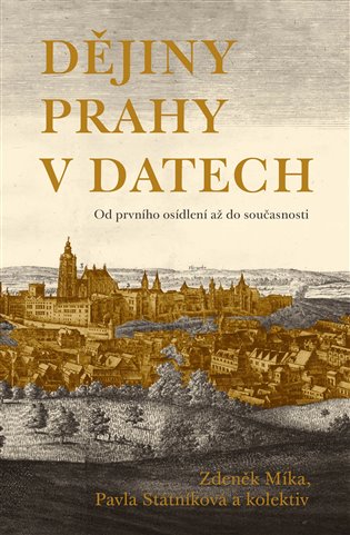 Dějiny Prahy v datech koupíte na Kosmas.cz
