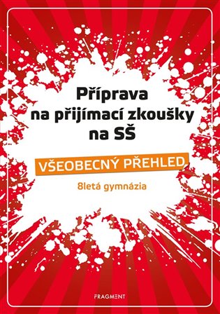 Příprava na přijímací zkoušky na SŠ – Všeobecný přehled