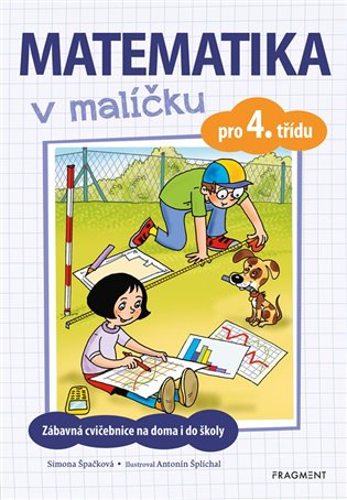 Matematika v malíčku pro 4. třídu koupíte na Kosmas.cz