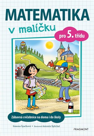 Matematika v malíčku pro 5. třídu koupíte na Kosmas.cz