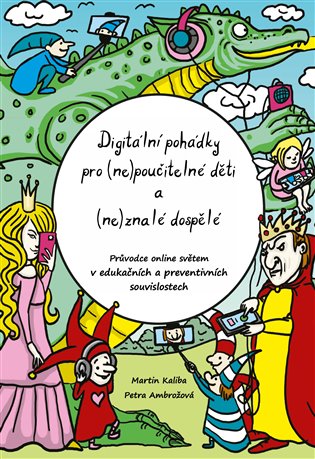 Digitální pohádky pro (ne) poučitelné děti a (ne)znalé dospělé koupíte na Kosmas.cz