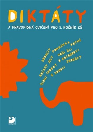 Diktáty a pravopisná cvič.pro 5. roč. ZŠ koupíte na Kosmas.cz