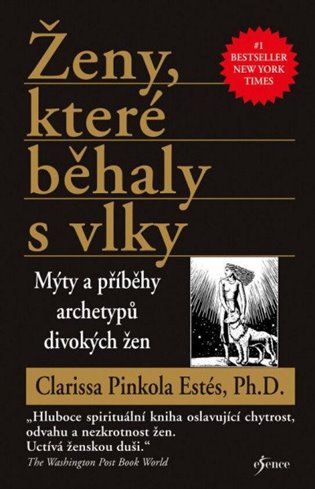 Ženy, které běhaly s vlky koupíte na Kosmas.cz