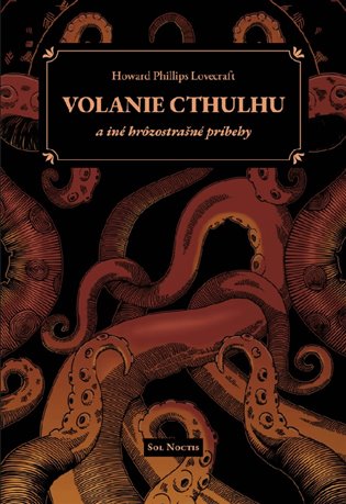 Volanie Cthulhu a iné hrôzostrašné príbehy (slovensky) koupíte na Kosmas.cz