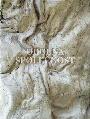 Odolná společnost. Mezi bezmocí a tyranií koupíte na Kosmas.cz