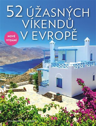 52 úžasných víkendů v Evropě koupíte na Kosmas.cz