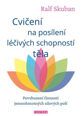 Cvičení na posílení léčivých schopností těla koupíte na Kosmas.cz