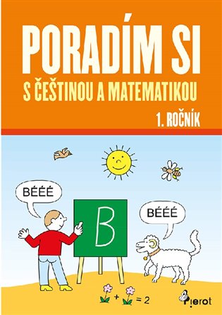 Poradím si s češtinou a matematikou 1. ročník koupíte na Kosmas.cz