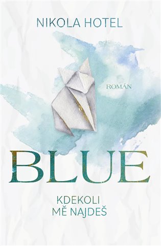 Blue: Kdekoli mě najdeš koupíte na Kosmas.cz