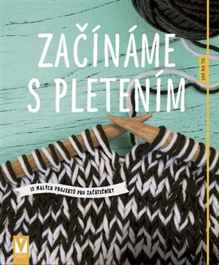 Začínáme s pletením koupíte na Kosmas.cz