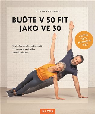 Buďte v 50 fit jako ve 30 koupíte na Kosmas.cz
