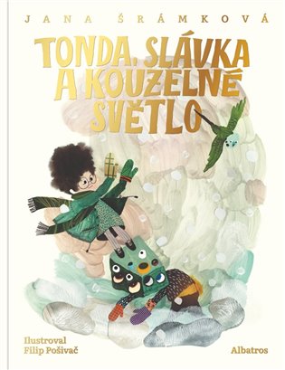 Tonda, Slávka a kouzelné světlo koupíte na Kosmas.cz
