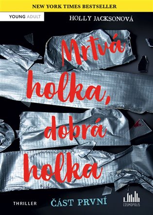 Mrtvá holka, dobrá holka – část první