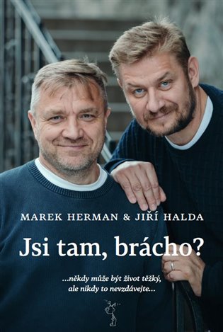 Jsi tam, brácho? koupíte na Kosmas.cz
