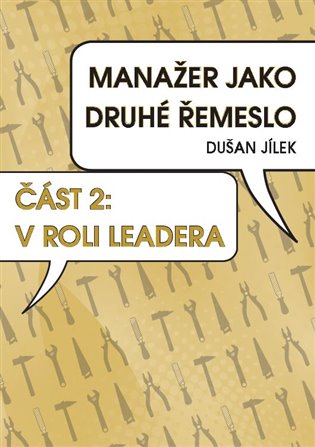 Manažer jako druhé řemeslo - V roli leadera koupíte na Kosmas.cz