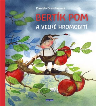 Bertík Pom a velké hromobití koupíte na Kosmas.cz