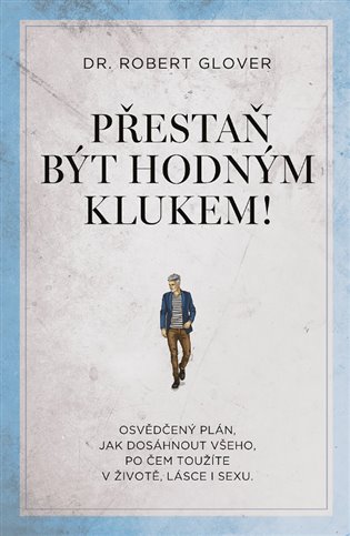 Přestaň být hodným klukem! koupíte na Kosmas.cz