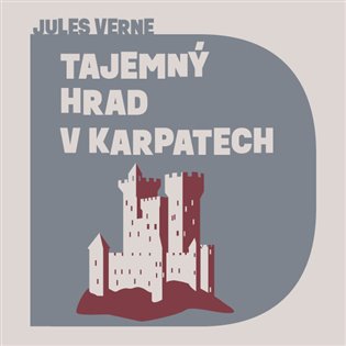 Tajemný hrad v Karpatech, mp3 - Jules Verne