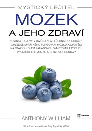 Mystický léčitel: Mozek a jeho zdraví