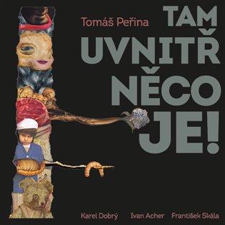 Kniha Tam uvnitř něco je