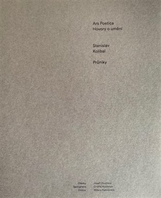 Ars Poetica - Stanislav Kolíbal. Průniky